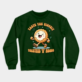 Taste The Biscuit Crewneck Sweatshirt